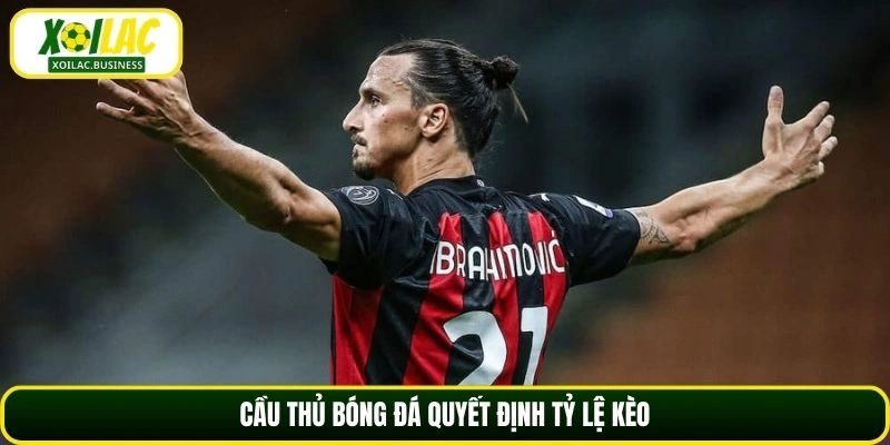 Cầu thủ bóng đá quyết định tỷ lệ kèo